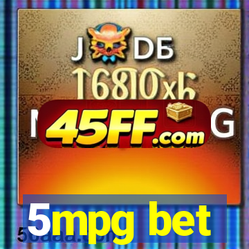 5mpg bet